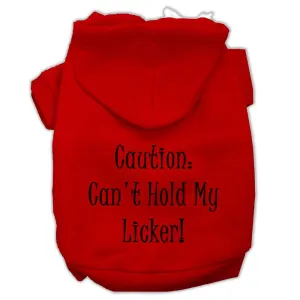 Can't Hold My Licker Screen Print Pet Hoodies Red Size XS (8)